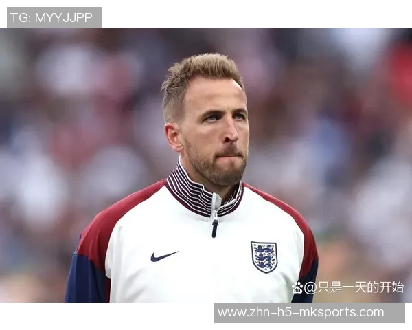 凯恩称赞球队下半场表现出色期待延续进攻势头再添进球 凯恩称赞球队下半场表现出色期待延续进攻势头再添进球